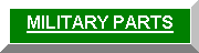 MILITARY PARTS